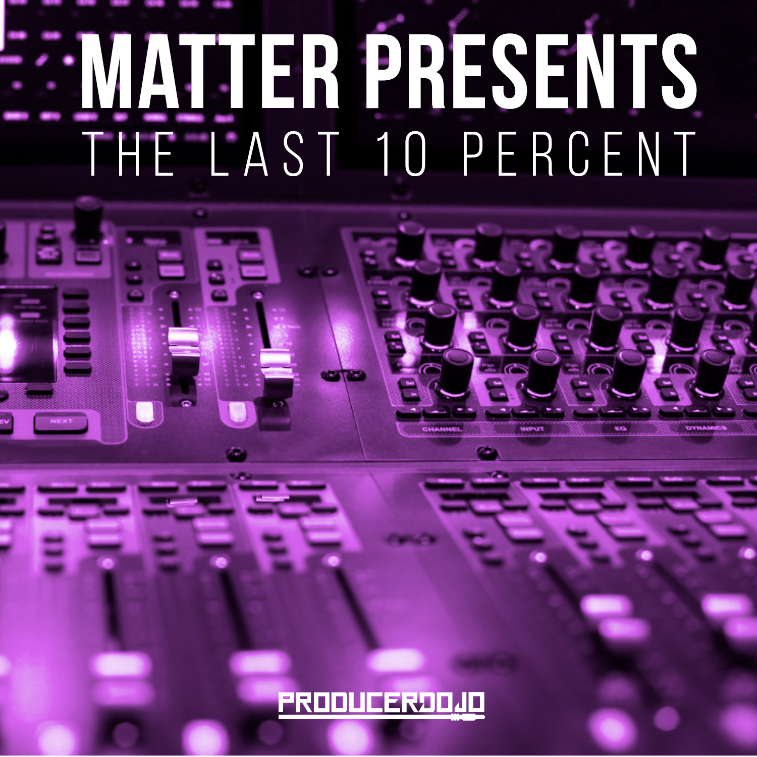 Mixing Course - The Last 10 Percent