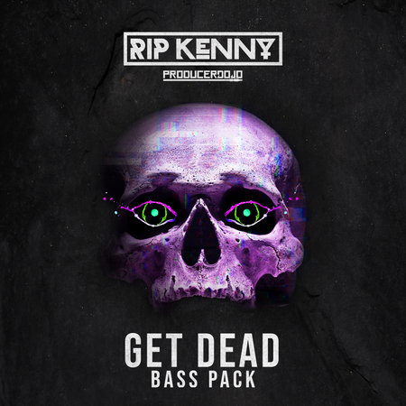 Gain Access to the RIP Kenny Get Dead Bass Sound Pack and other Bass sample packs on Producer DJ