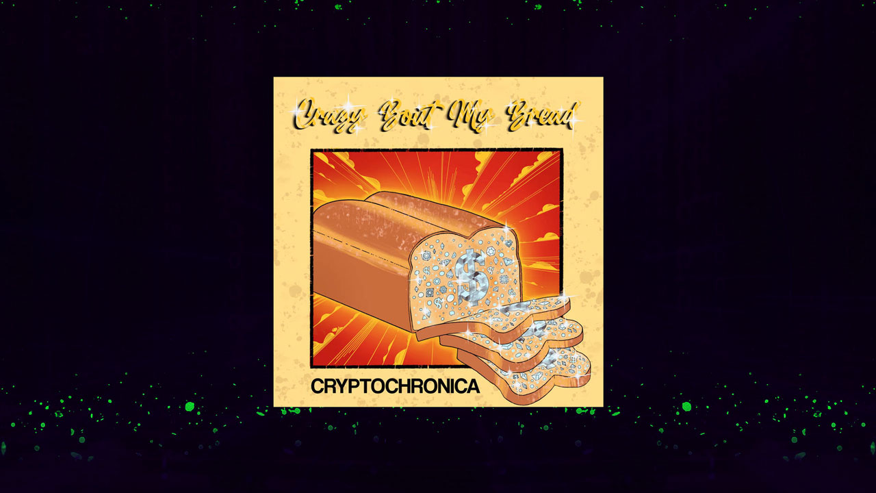 Hot EDM Song Crazy Bout My bread by Cryptochronica