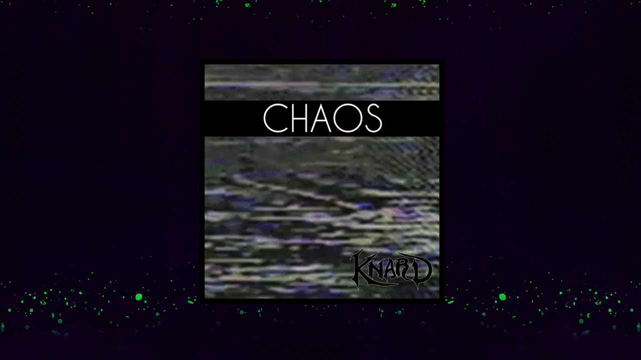 New EDM Song - Chaos by Knard