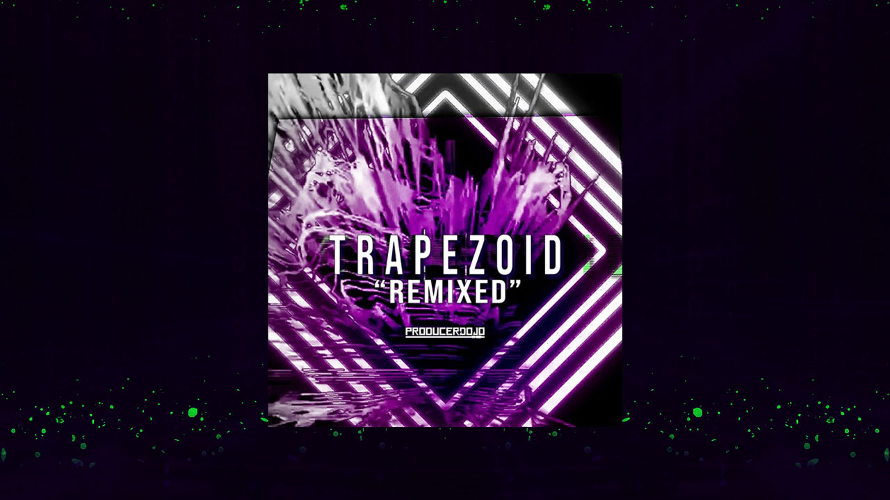 New EDM Remix EP Trapezoid