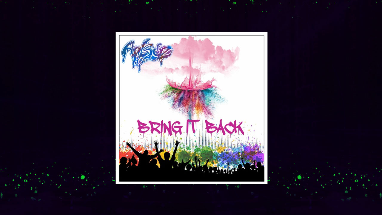 New EDM Song Bring It Back by Aplsoz