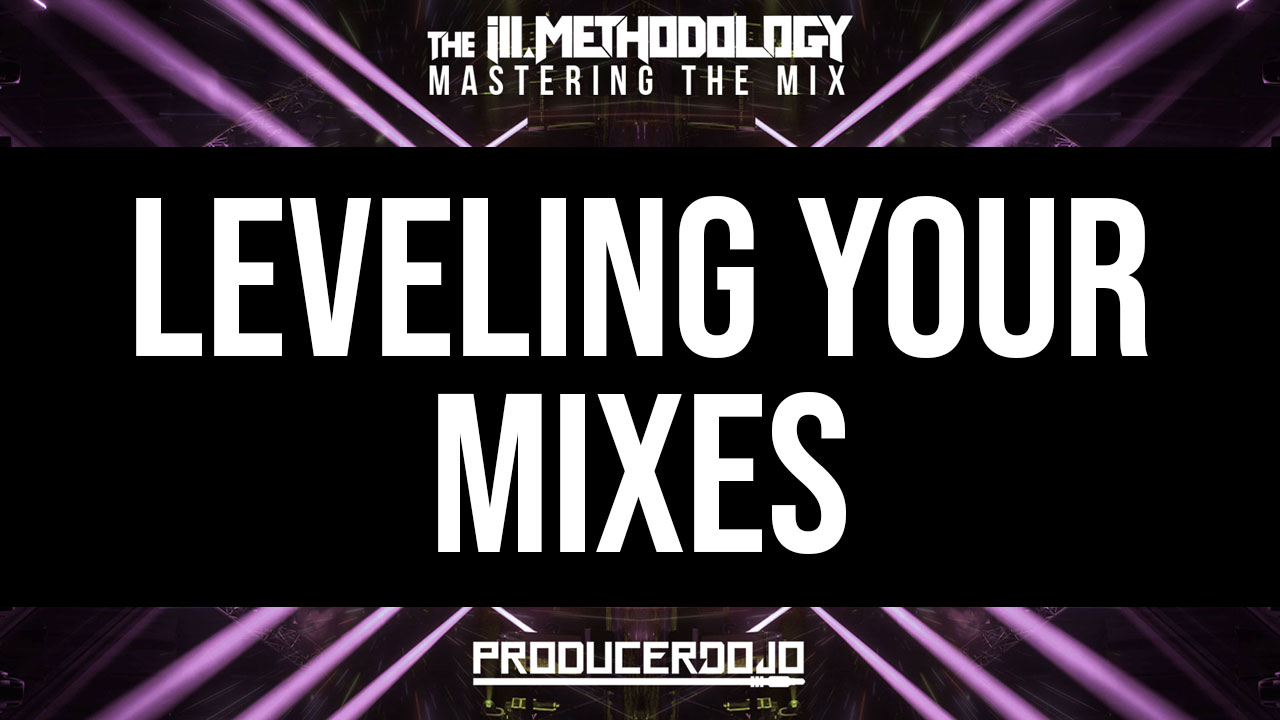 how to level edm mixing