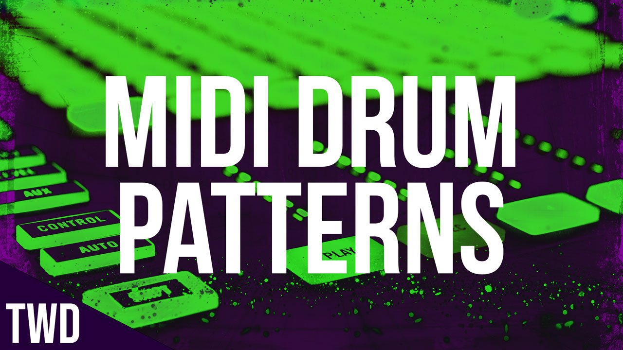EDM Midi Drum Patterns for House, Techno and Dubstep